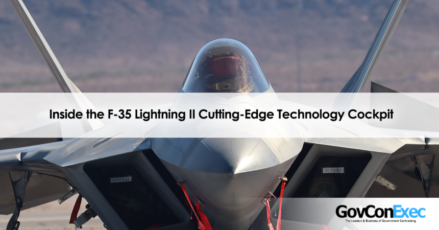 Inside the F-35 Lightning II Cutting-Edge Technology Cockpit