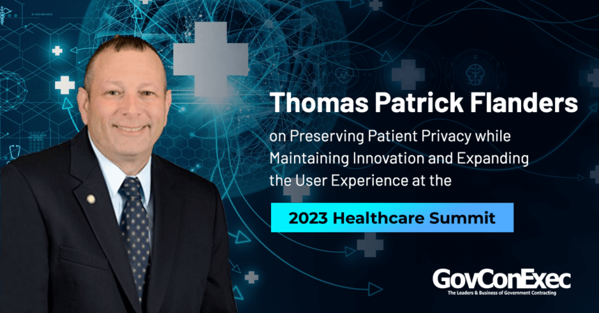 Thomas Patrick Flanders on Preserving Patient Privacy while Maintaining Innovation and Expanding the User Experience at the 2023 Healthcare Summit