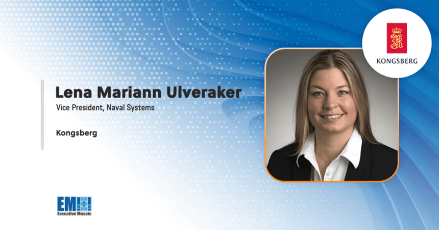 Kongsberg Defence & Aerospace Appoints Lena Mariann Ulveraker as Naval Systems VP